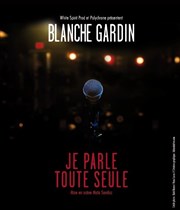 Blanche Gardin dans Je parle toute seule L'Antidote Affiche