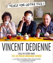 Vincent Dedienne dans S'il se passe quelque chose Caf de la Danse Affiche