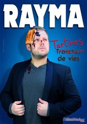 Rayma dans Tartines de vie Comdie Triomphe Affiche