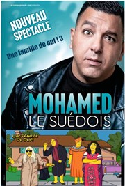 Mohamed le suédois dans famille de ouf 3 La Comdie des Suds Affiche