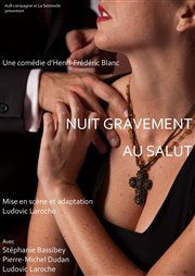 Nuit gravement au salut Thtre des Nouveauts Affiche