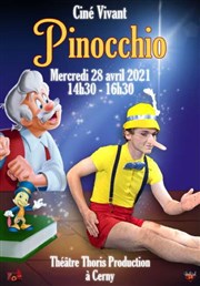 Ciné-Vivant : Pinocchio Thtre THORIS PRODUCTION Affiche