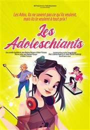 Les Adoleschiants Comdie du Finistre - Les ateliers des Capuins Affiche