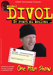 Michel Divol dans Michel Divol se remet au bouleau La comdie de Marseille (anciennement Le Quai du Rire) Affiche