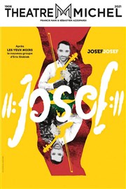 Josef Josef Thtre Michel Affiche