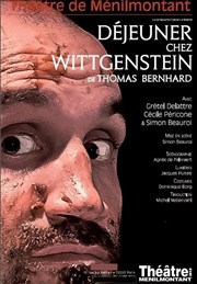 Déjeuner chez Wittgenstein Thtre de Mnilmontant - Salle Guy Rtor Affiche