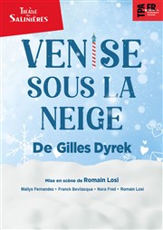 Venise sous la neige Thtre des Salinires Affiche