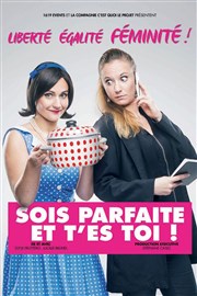 Sois parfaite et t'es toi ! Le Thtre de Jeanne Affiche