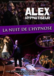 Alex dans La nuit de l'hypnose Salle Polyvalente de Fayet Affiche