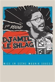 Djamil le Shlag dans 1er round Le Rpublique - Grande Salle Affiche