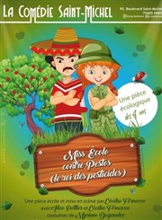 Miss Écolo contre Pestos (le Roi des pesticides) La Comdie Saint Michel - petite salle Affiche