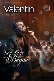 Valentin Reinehr dans La vie est bègue La Compagnie du Caf-Thtre - Grande Salle Affiche