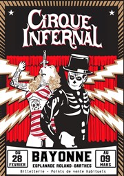 Cirque Infernal | Bayonne Chapiteau du Cirque Infernal  Bayonne Affiche