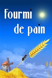 Fourmi de pain Akton Thtre Affiche