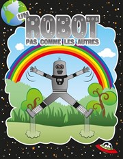 Un robot pas comme les autres La Comdie de Limoges Affiche