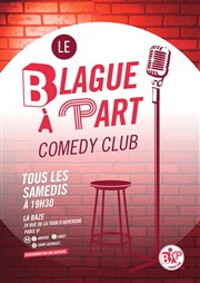 Le Blague à Part Comedy Club La Baze Affiche