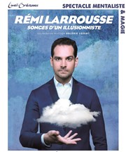 Rémi Larrousse dans Songes d'un illusionniste Atelier Barbara Affiche