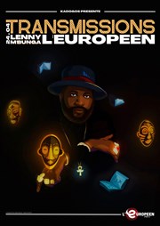 Lenny M'bunga dans Transmissions L'Europen Affiche