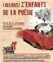 (Allons) z'enfants de la poésie Thtre de l'Opprim Affiche