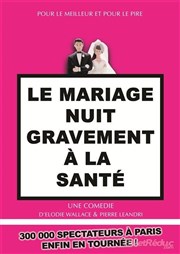 Le mariage nuit gravement à la santé Le Zphyr Affiche