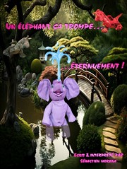 Un éléphant ça trompe... éternuement ! Thtre L'Alphabet Affiche