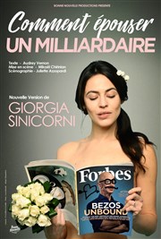 Giorgia Sinicorni dans Comment épouser un milliardaire ? Thtre Daudet Affiche