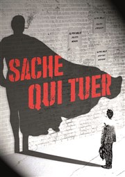 Sache qui tuer Thtre du Gouvernail Affiche