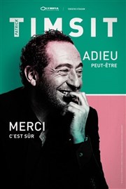 Patrick Timsit dans Adieu... peut-être. Merci... c'est sûr. Centre culturel Jacques Prvert Affiche