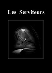 Les serviteurs Thtre de l'Intervalle Affiche