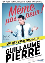 Guillaume Pierre dans Même pas peur ! Espace du Fort Carr Affiche