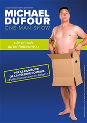 Michael Dufour dans Je ne suis qu'un fantasme ! Spotlight Affiche