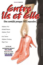 Entre ils et elle Thtre le Palace Salle 5 Affiche