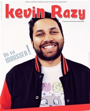 Kévin Razy dans On va mousser La Compagnie du Caf-Thtre - Grande Salle Affiche