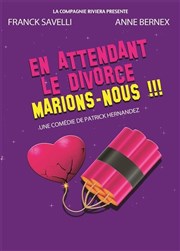 En attendant le divorce, marions-nous ! L'espace V.O Affiche