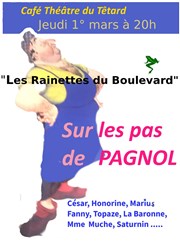 Sur les pas de Pagnol Caf Thtre du Ttard Affiche