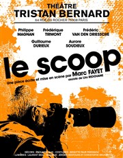 Le scoop Thtre Tristan Bernard Affiche