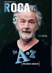 Vincent Roca de A à Z ! Le Lzard Affiche