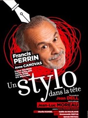 Un stylo dans la tête | avec Francis Perrin Thtre de Longjumeau Affiche