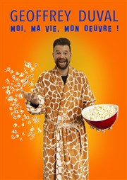 Geoffrey Duval dans Moi, ma vie, mon oeuvre ! Thtre de la Clart Affiche