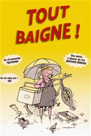 Tout baigne ! La Comdie du Mas Affiche