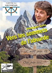 Philippe Colo dans Vers les sommets de l'absurde Thtre du Gouvernail Affiche