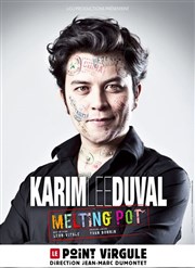 Karim Duval dans Melting Pot Le Point Virgule Affiche