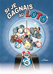 Si je gagnais au loto Comdie Triomphe Affiche