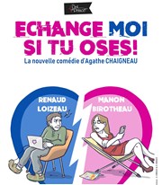 Echange-moi si tu oses La Boite  rire Vende Affiche