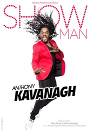 Anthony Kavanagh dans Show man Arcadium Affiche