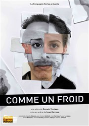 Comme un froid Thtre Darius Milhaud Affiche