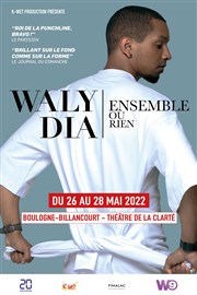 Waly Dia dans Ensemble ou rien Thtre de la Clart Affiche