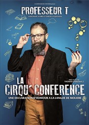 Professeur T dans La Cirqu'conference Caf thtre de la Fontaine d'Argent Affiche