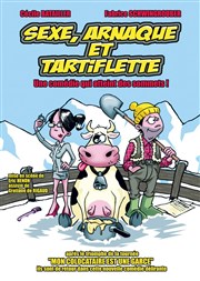 Sexe, arnaque et tartiflette Kawa Thtre Affiche