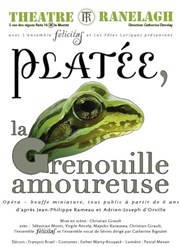 Platée, la grenouille amoureuse Thtre le Ranelagh Affiche